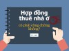 Cho thuê nhà, khỏi công chứng hợp đồng?